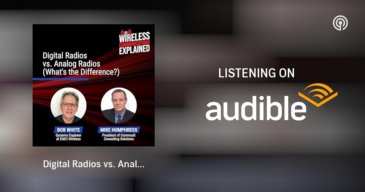 Digital Radios vs. Analog Radios (What's the Difference?) Wireless